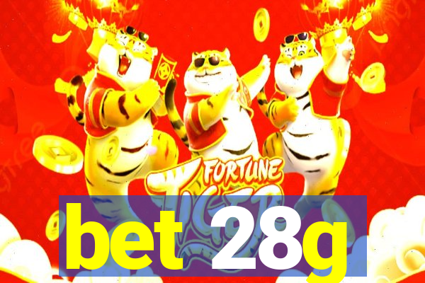 bet 28g